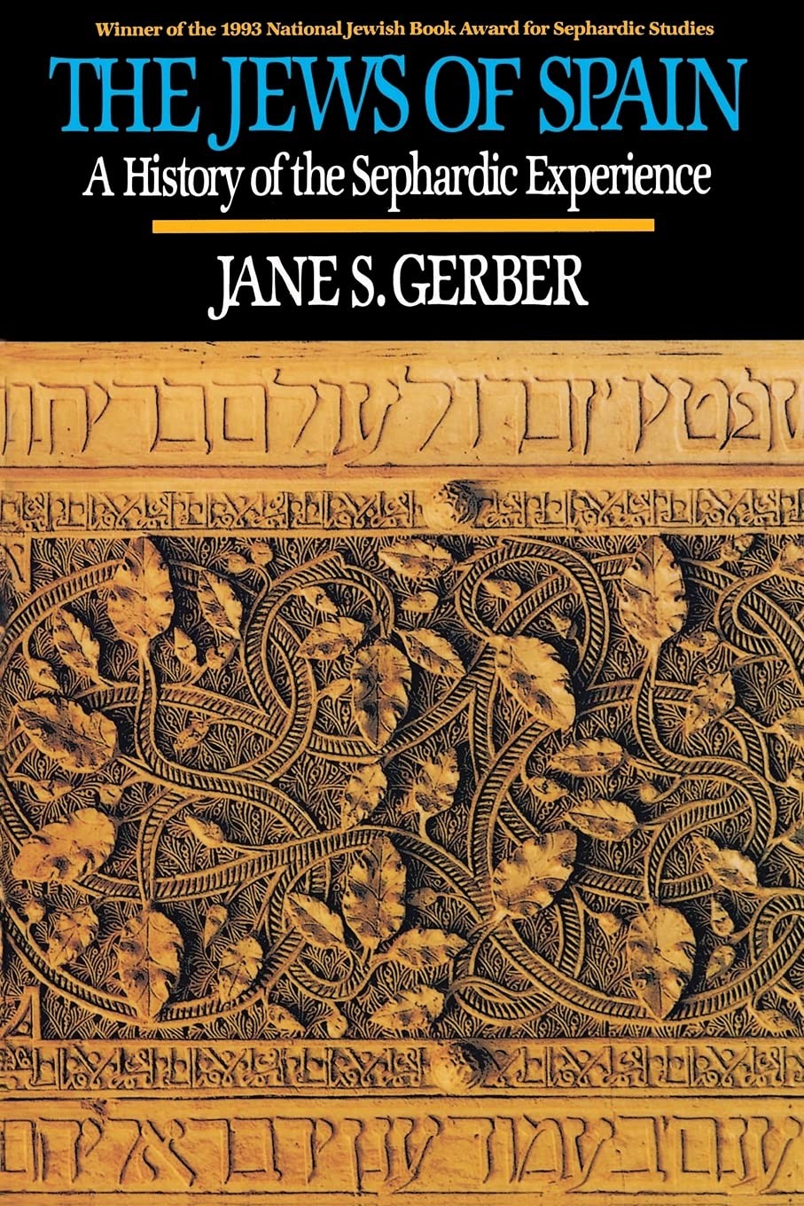 The Jews of Spain: A History of the Sephardic Experience Gerber, Jane S. pap…