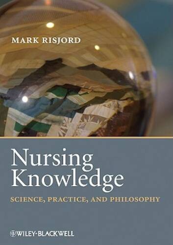 Nursing Knowledge: Science, Practice, and Philosophy – Paperback – GOOD