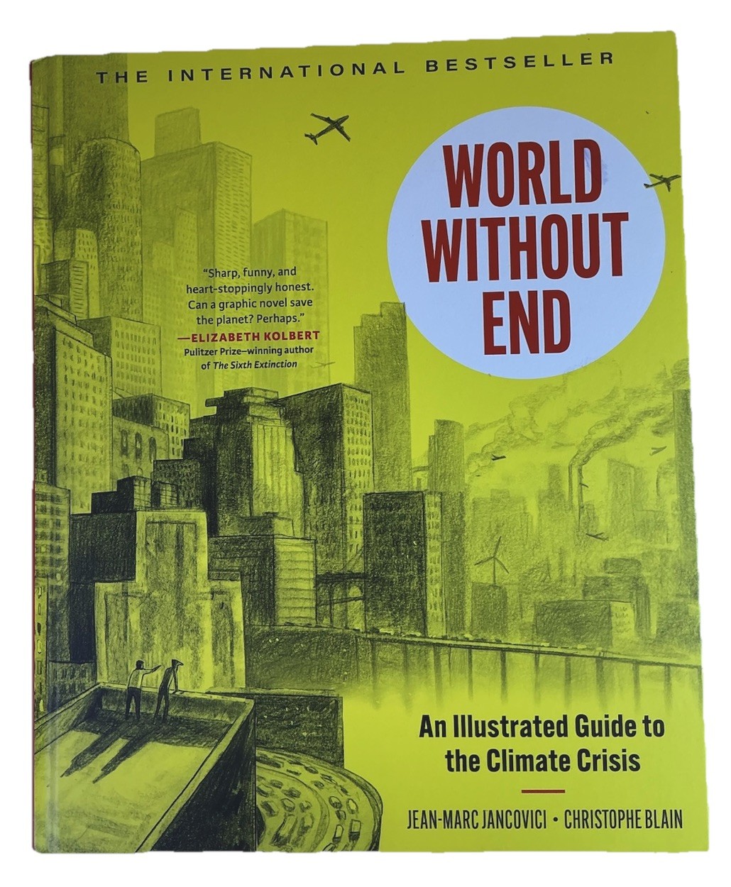 World Without End (An Illustrated Guide to the Climate Crisis) Xando 2025