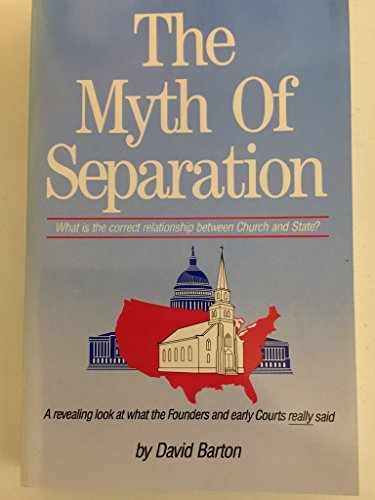 The Myth of Separation: What Is the – Paperback, by Barton David – Very Good