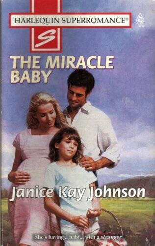 Miracle Baby: 9 Months Later (Harlequin Superromance No 736) – ACCEPTABLE