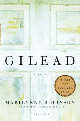 Gilead (Oprah’s Book Club) : A Novel by Marilynne Robinson (2006, Perfect)
