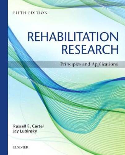 Rehabilitation Research: Principles and Applications, 5e – Paperback – GOOD