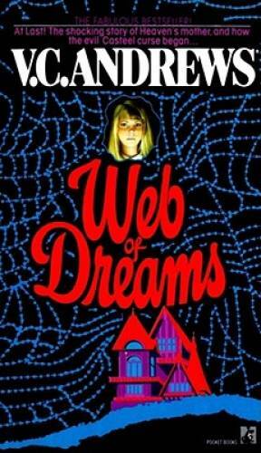 Web of Dreams – Mass Market Paperback By Andrews, V.C. – GOOD