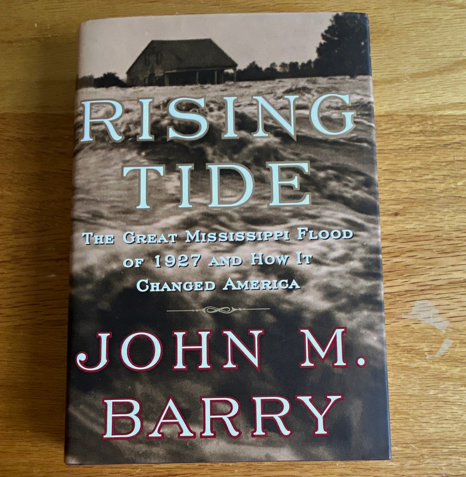 John M. Barry Rising Tide Great Mississippi Flood 1927 HC 1997 DJ Simon