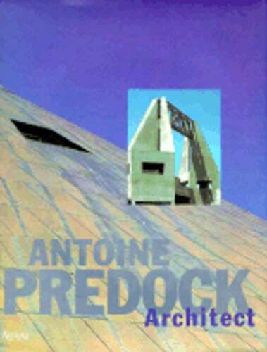 Antoine Predock: Architect by Brad Collins: Used