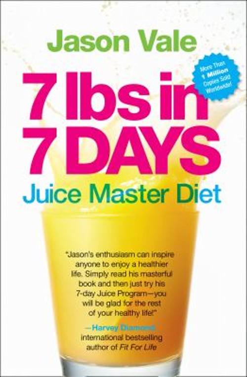 7 Lbs in 7 Days: the Juice Master Diet Paperback Jason Vale