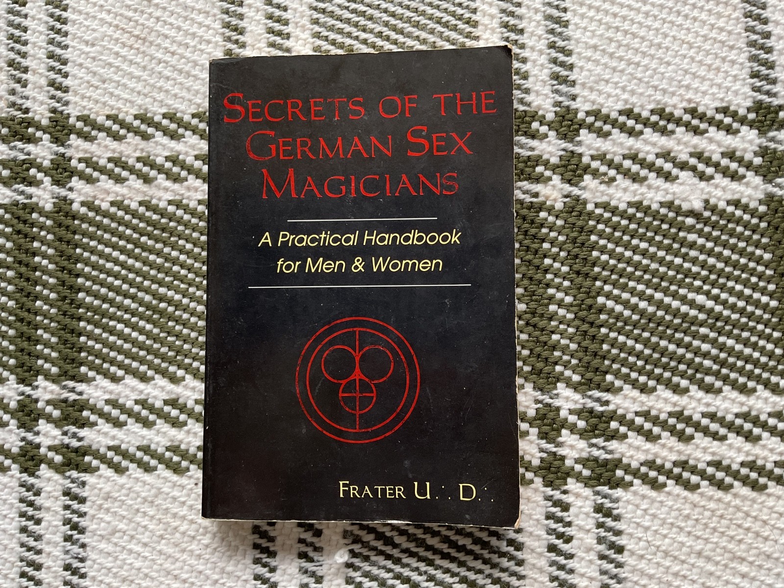 Secrets German Sex Magicians Frater UD Chaos Magic Occult PB