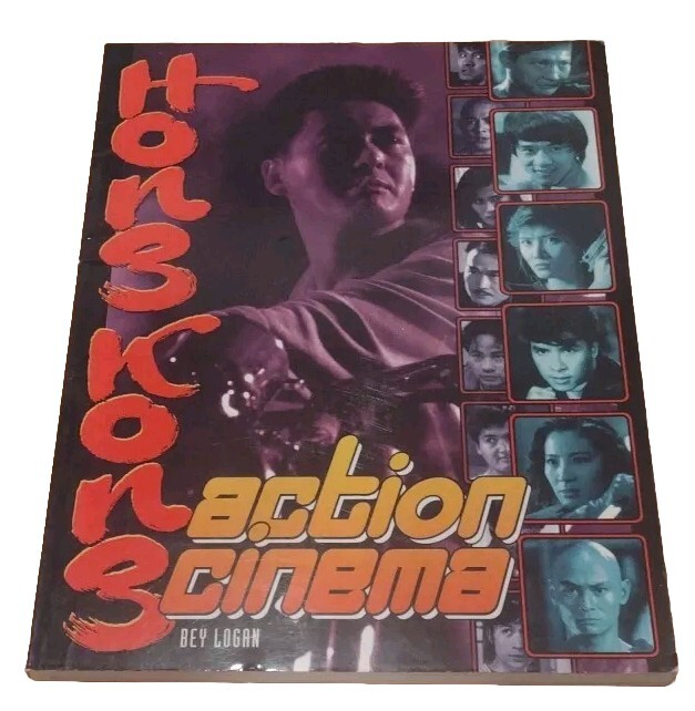 Hong Kong Action Cinema by Bey Logan (1996, Trade Paperback)