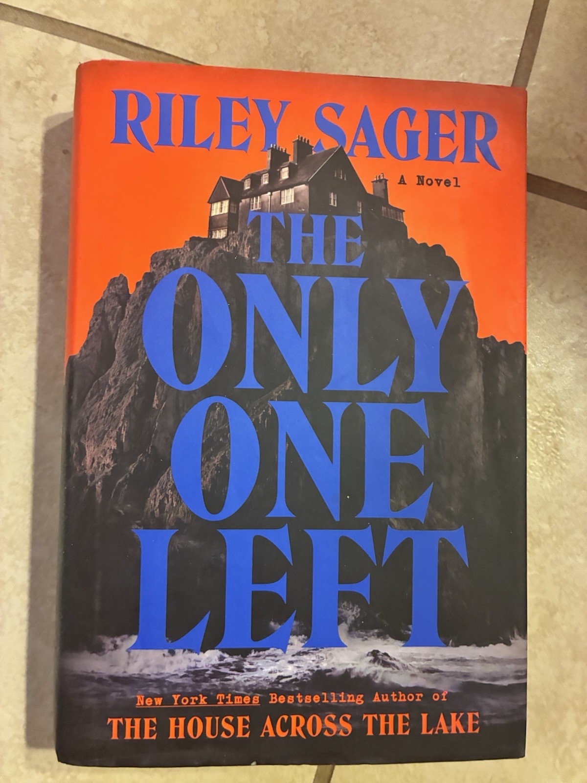 Only One Left : A Novel by Riley Sager (2023, Hardcover)
