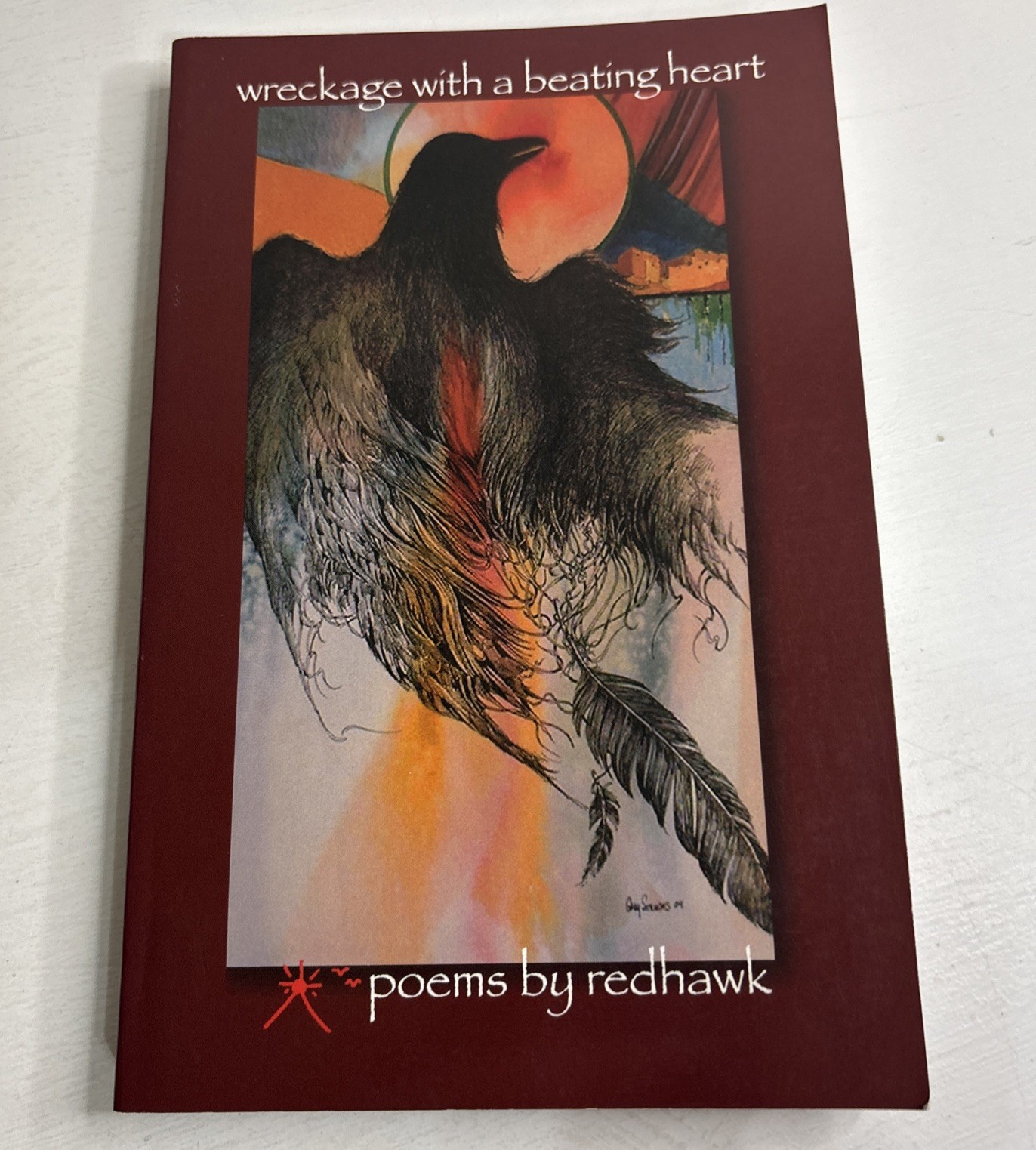 Wreckage with a Beating Heart Poems by Red Hawk Hohm Press Signed Copy