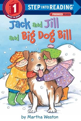 Jack and Jill and Big Dog Bill: A Phonics Reader (Step Into Reading) – VERY GOOD