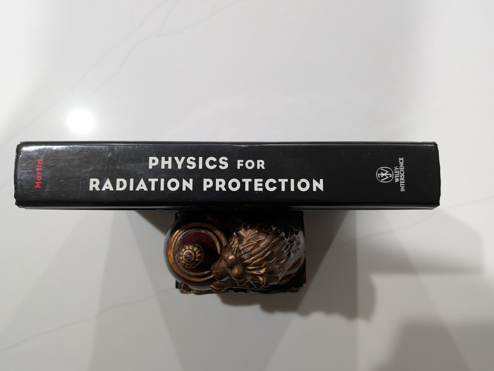 Physics for Radiation Protection – James E. Martin | 2000 | 1st Ed/Printing – HC