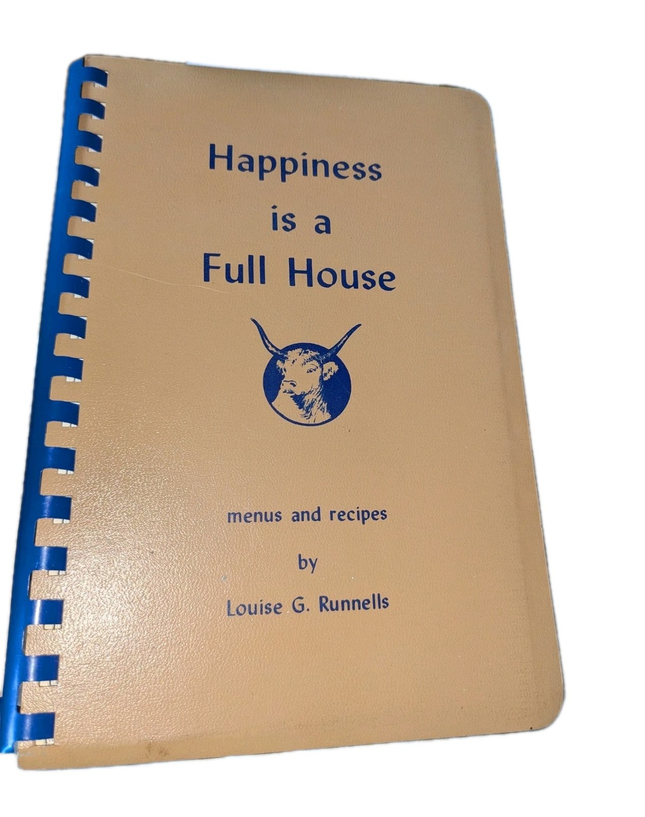 Happiness is a Full House menus and recipes by Louise G. Runnells Cookbook 1970
