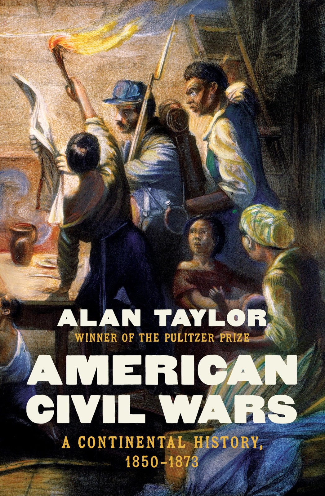 American Civil Wars: A Continental History, 1850-1873, Taylor, Alan, Very Good B