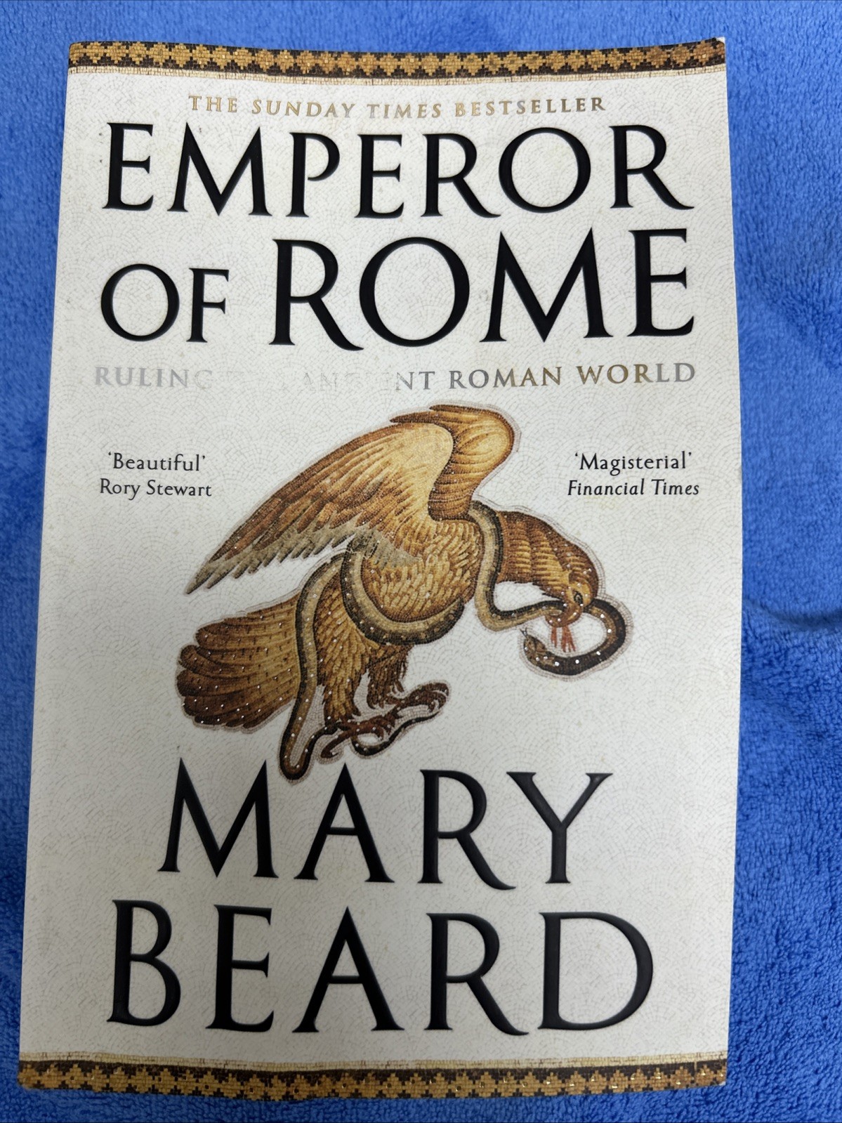 Emperor of Rome: Ruling the Ancient Roman World by Mary Beard