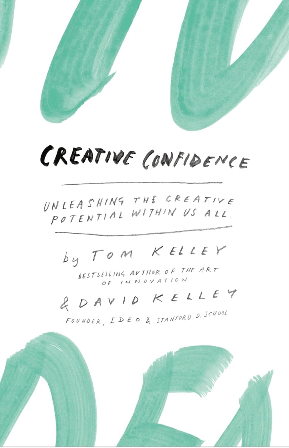 Harper Collins India Creative Confidence: Unleashing The Creative Potential PB
