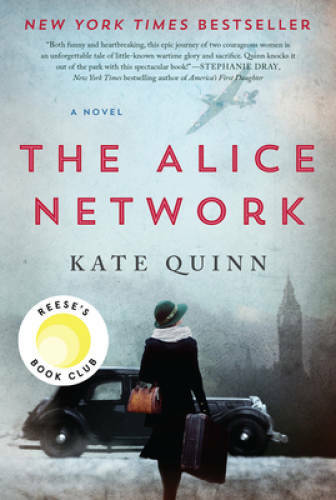 The Alice Network: A Novel – Paperback By Quinn, Kate – GOOD