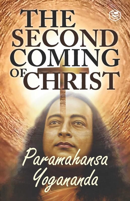 The Second Coming Of Christ Paperback by Paramahamsa Yogananda (English) Brand N