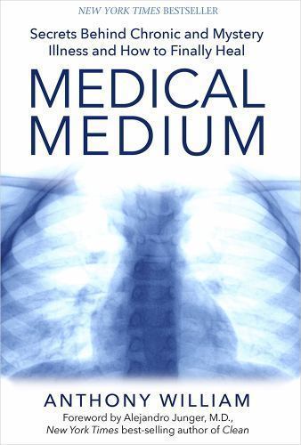 Medical Medium: Secrets Behind Chronic a- 1401948294, Anthony William, hardcover