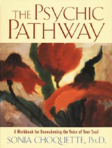 The Psychic Pathway: A Workbook for Reawakening the Voice of Your Soul – GOOD