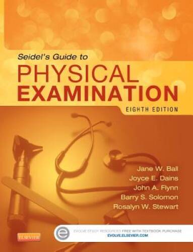 Seidels Guide to Physical Examination, 8e (Mosbys Guide to Physical Exa – GOOD