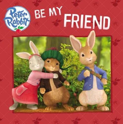 Be My Friend (Peter Rabbit Animation) – Paperback By Warne – GOOD