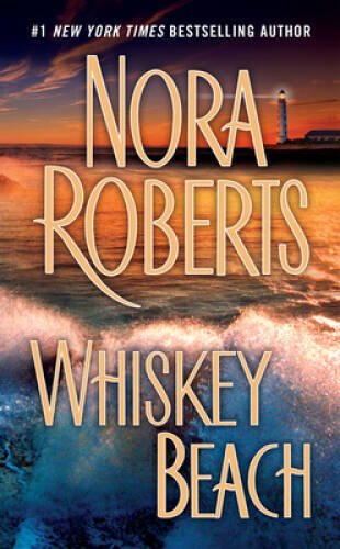 Whiskey Beach – Mass Market Paperback By Roberts, Nora – GOOD