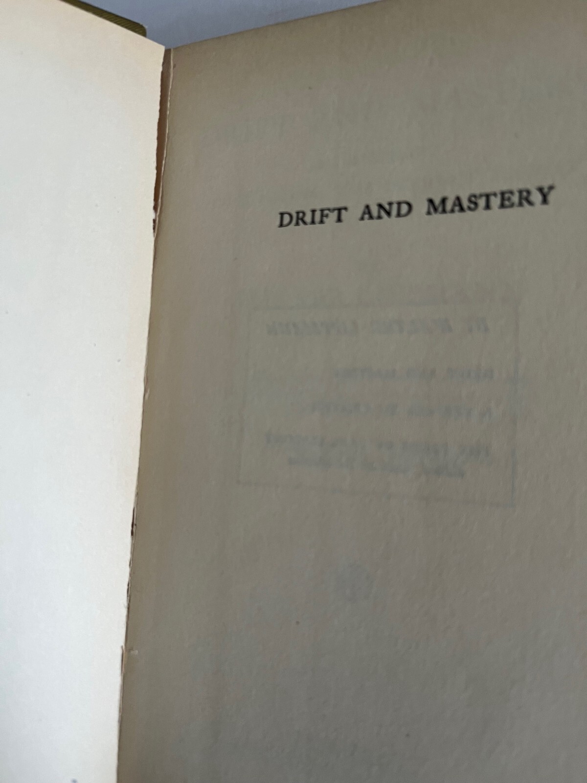 WALTER LIPPMANN ~ SIGNED ~ Drift and Mastery, 1914 First Edition RARE