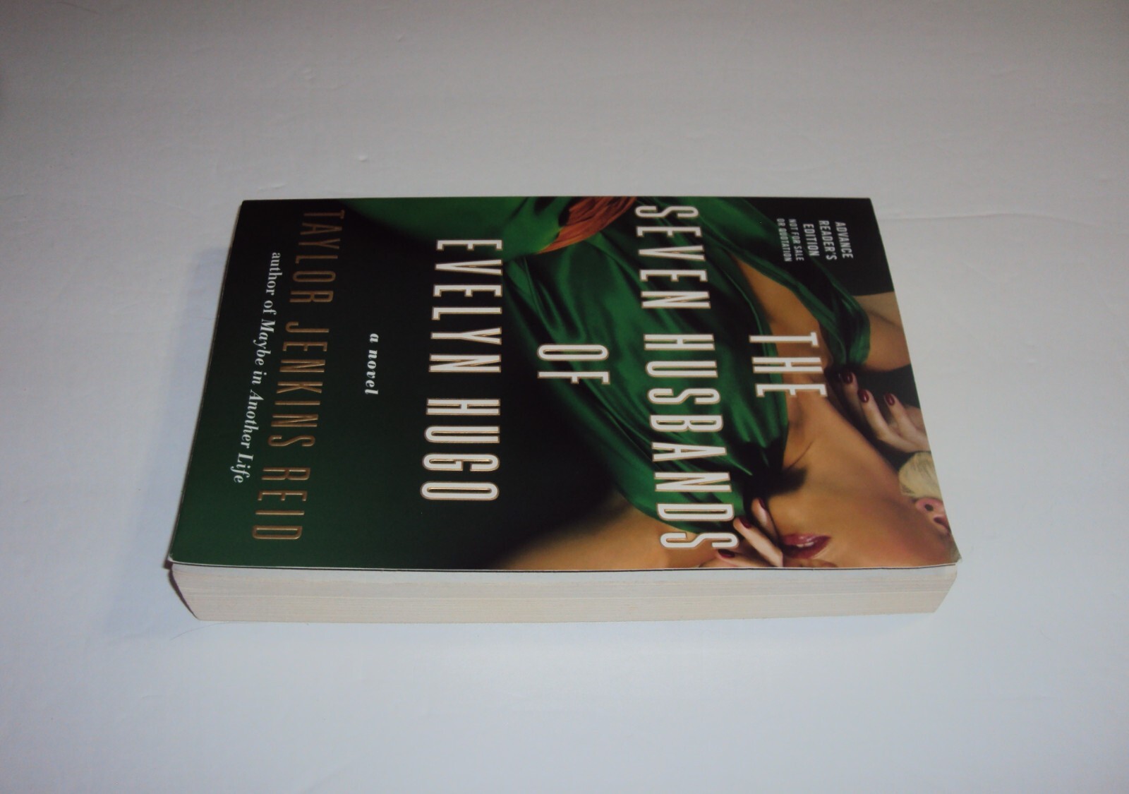 ARC The Seven Husbands of Evelyn Hugo ADVANCE READER’S COPY Taylor Jenkins Reid