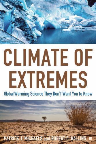 Climate of Extremes: Global Warming Science Th- 1933995238, Institute, hardcover
