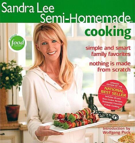 Semi-Homemade Cooking – Paperback By Lee, Sandra – GOOD