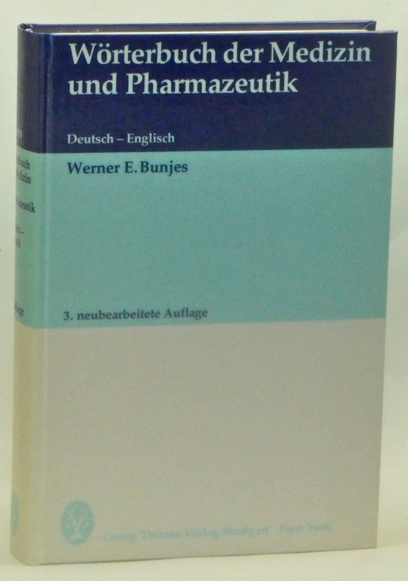 Worterbuch Der Medizin Und Pharmazeutik: Deutsch-Englisch