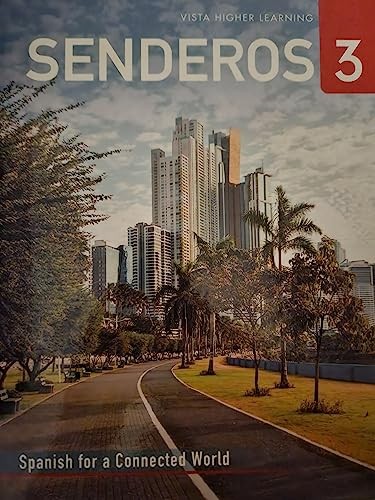 Senderos 3, Spanish for a Connected World, Student Textbook, c…