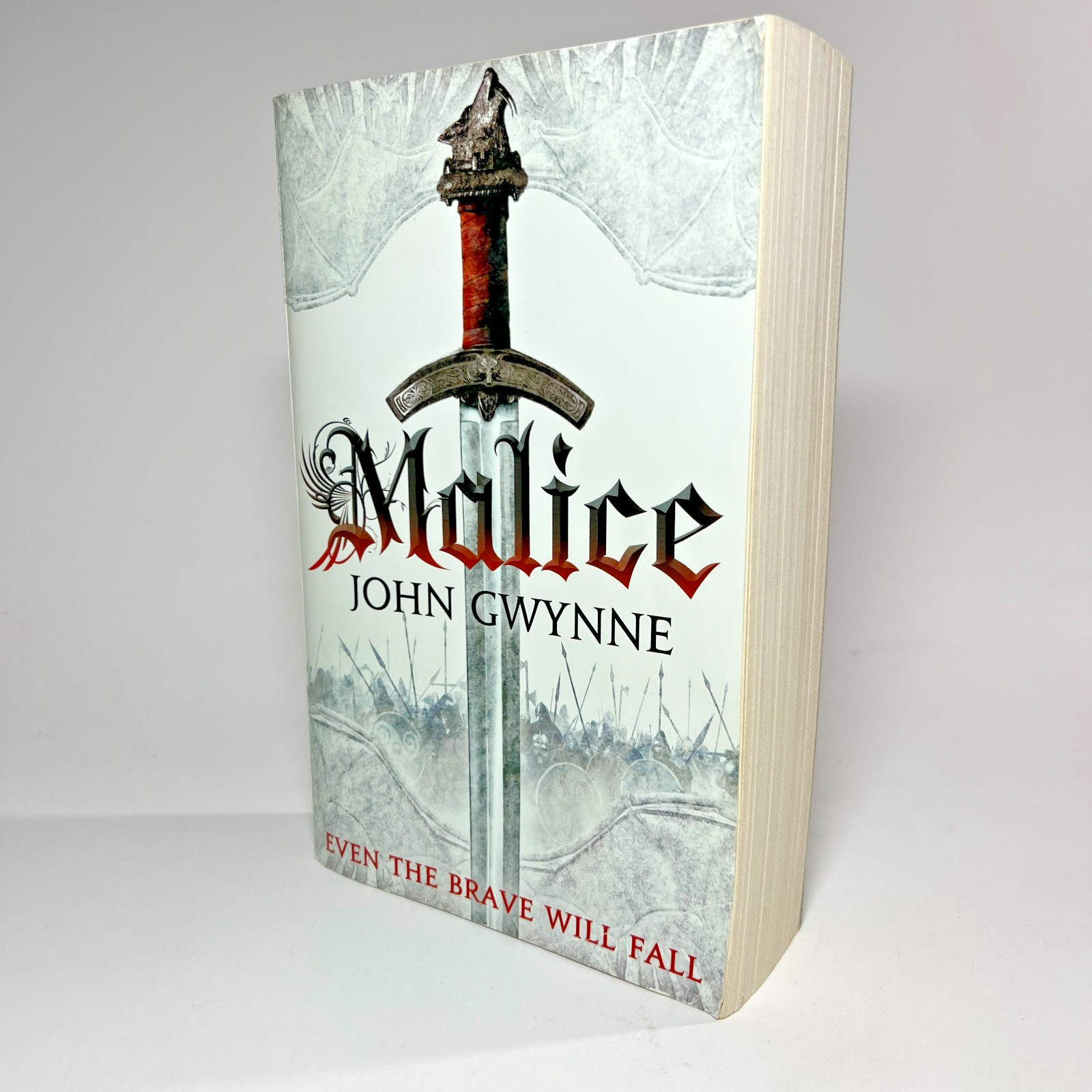 Malice John Gwynne FULL SIZE Trade Paperback The Faithful and the Fallen Book 1
