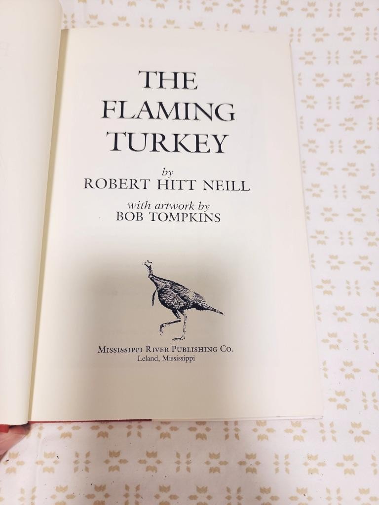 THE FLAMING TURKEY, *SIGNED* Robert Hitt Neill, 1986 Hard Cover FF9.4