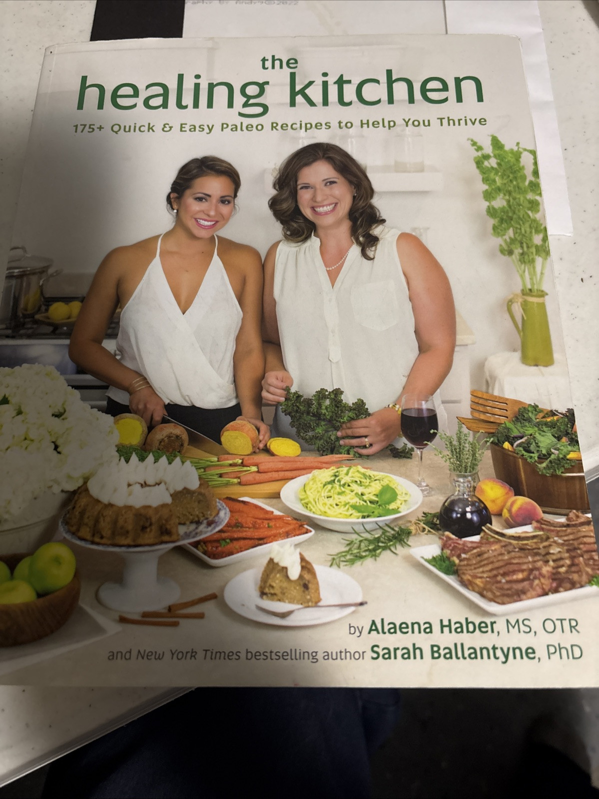 Healing Kitchen : 175+ Quick and Easy Paleo Recipes to Help You Thrive by Alaena