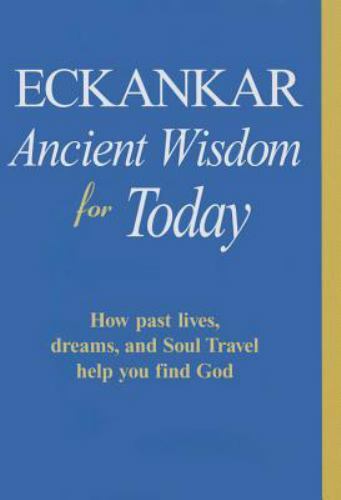 Eckankar: Ancient Wisdom for Today – paperback, 9781570431104, Eckankar