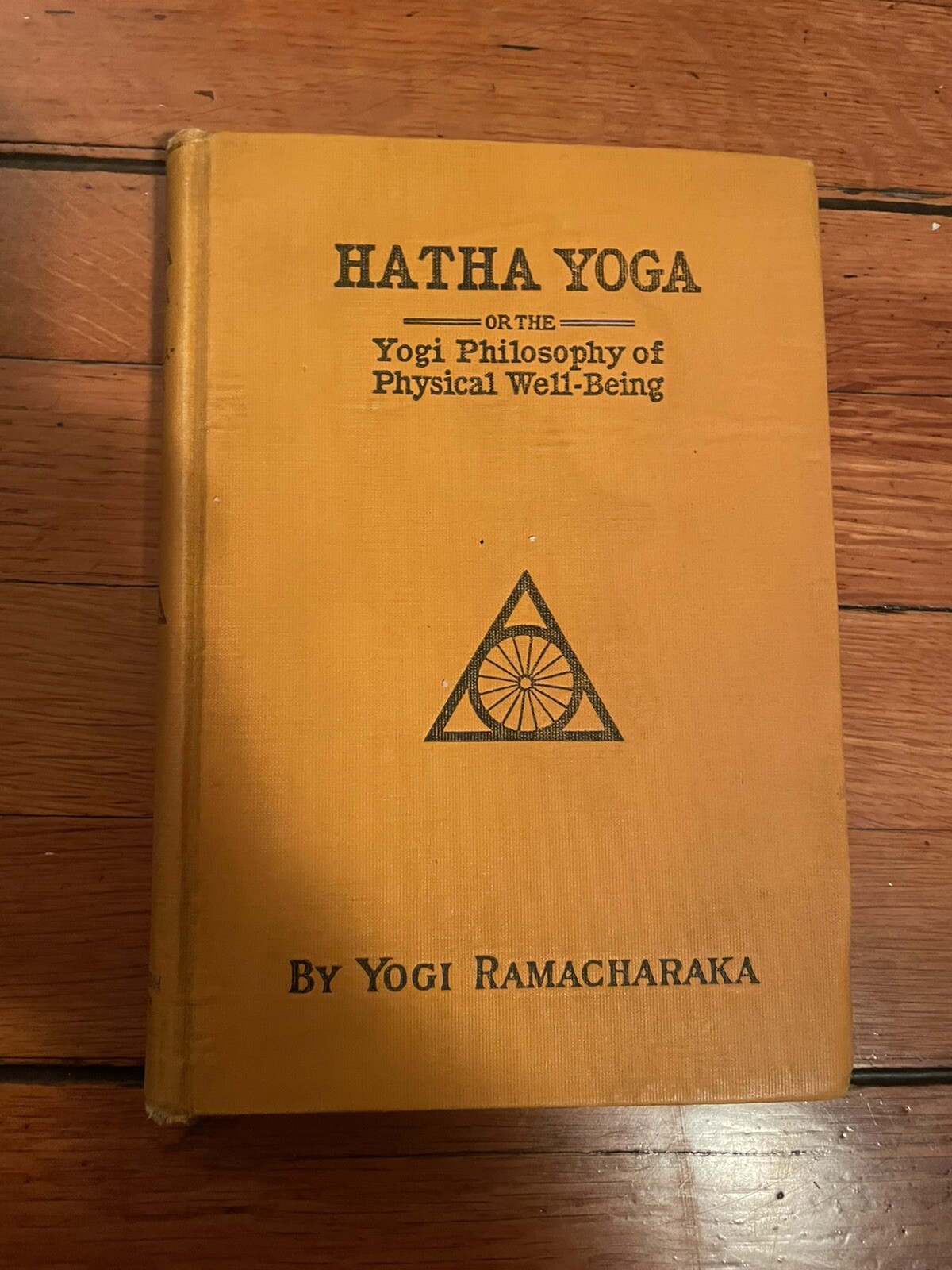 Hatha Yoga Philosophy Of Physical Well-Being Yogi Ramacharaka Hardcover 1904