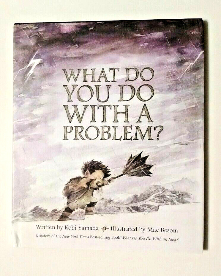 What Do You Do With a Problem by Kobi Yamada (Hardcover w/Dust Jacket)
