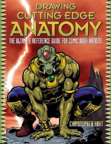 Drawing Cutting Edge Anatomy: The Ultimate Reference for Comic Book – GOOD