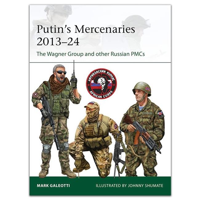 Osprey Publishing OSPELI265 Putins Mercenaries 2013G24 Book