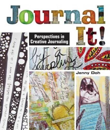Journal It: Perspectives in Creative Journaling – Paperback – GOOD