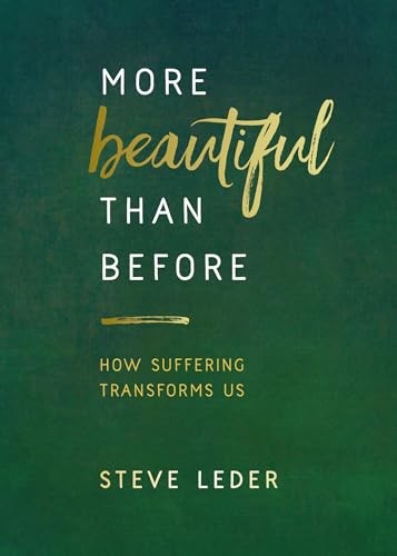 More Beautiful Than Before: How Suffer…, Leder, Steve