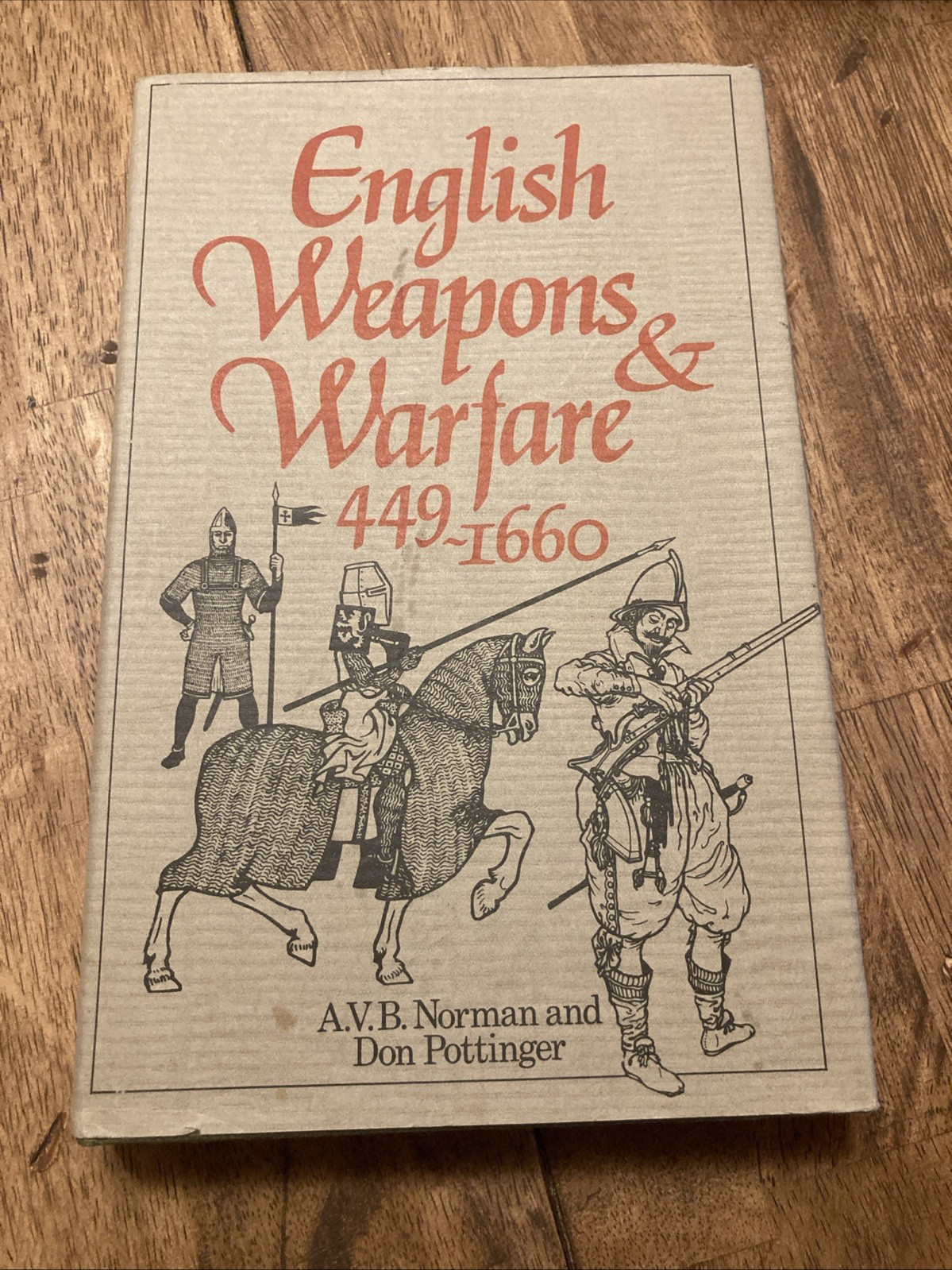 English Weapons and Warfare, 449-1660 – Hardcover – VERY GOOD