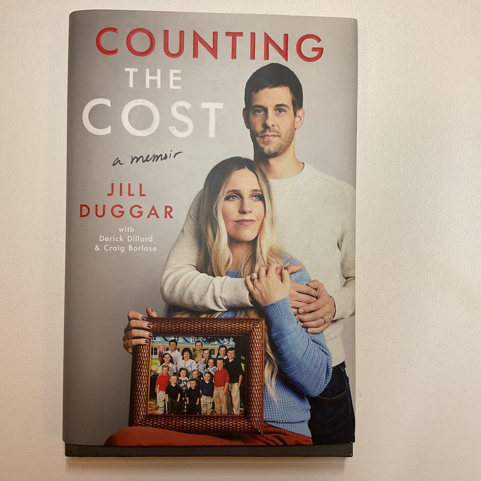Counting the Cost by Jill Duggar (2023 Hardcover) Memoir with Derick Dillard..