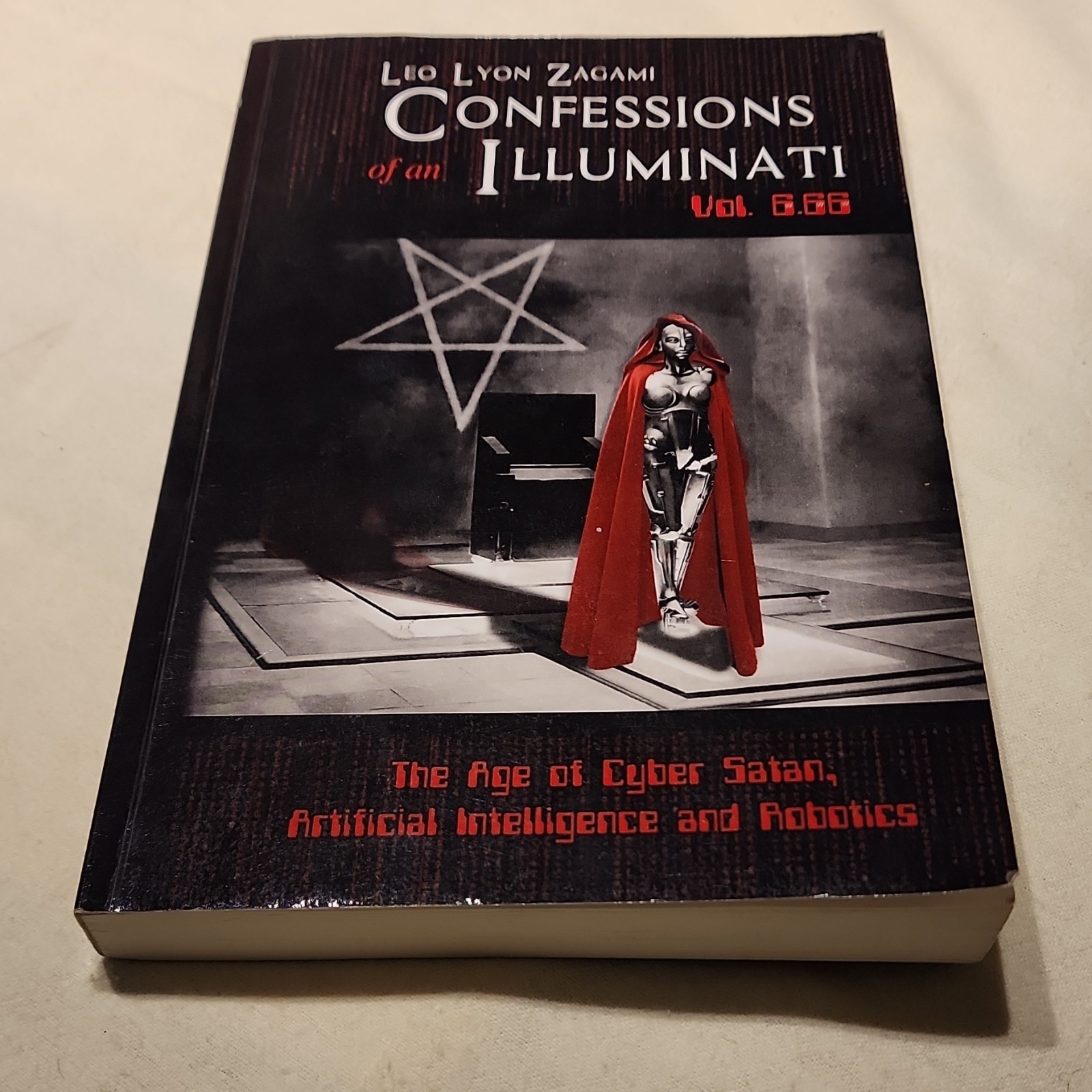 Confessions of an Illuminati Vol. 6.66 Leo Lyon Zagami Paperback AI Occultism