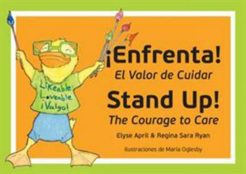 Stand Up! ¡ENFRENTA!: The Courage to Care / El Valor de Cuidar (Family Health) –