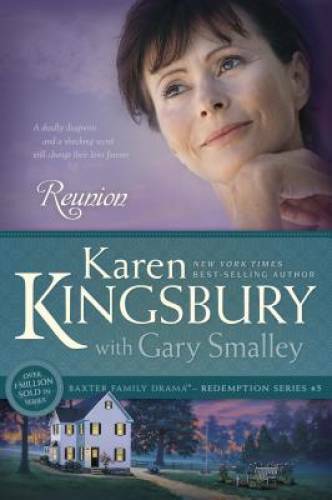 Reunion – Paperback By Kingsbury, Karen – VERY GOOD
