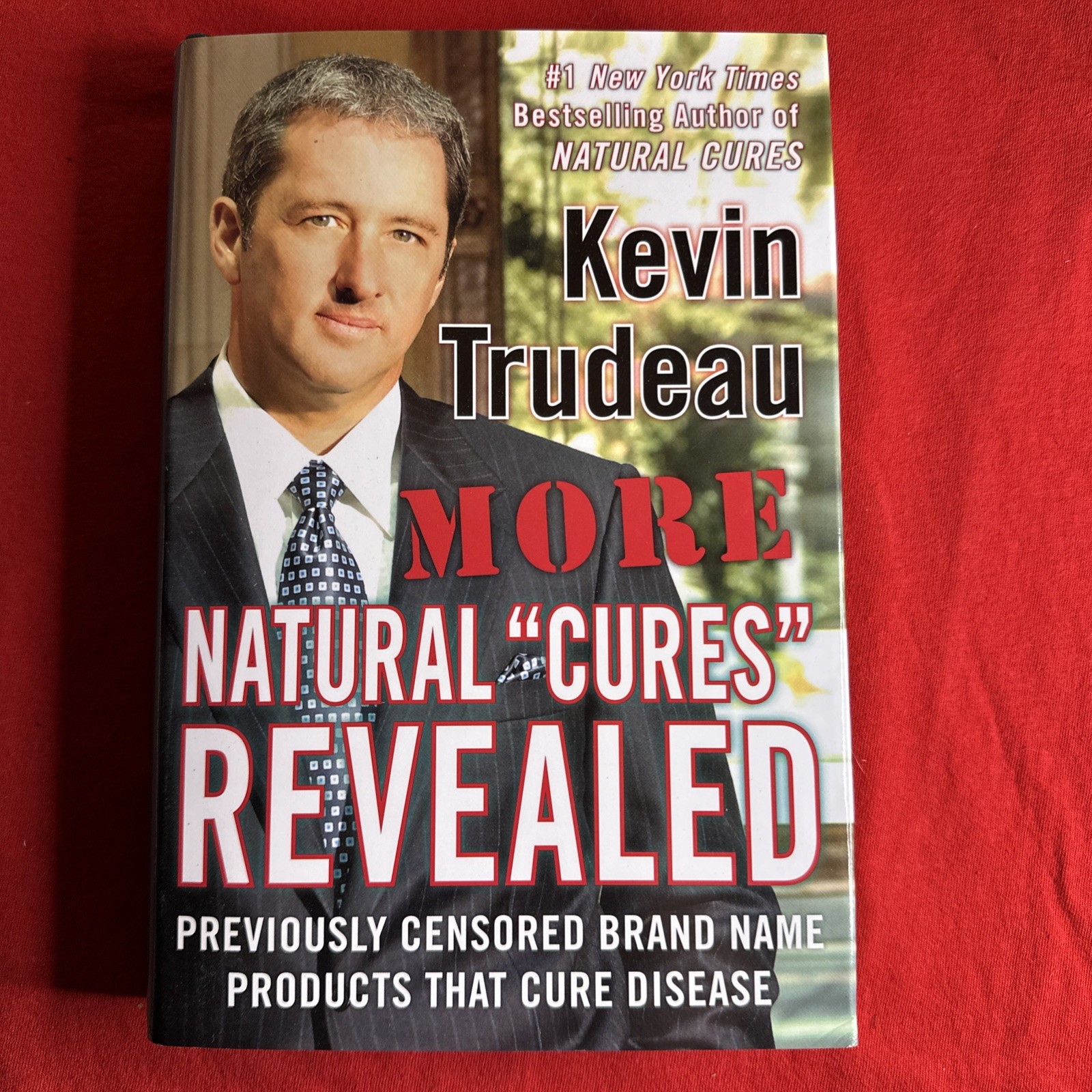 More Natural Cures Revealed by Kevin Trudeau (2006, Hardcover)